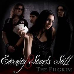 Eternity Stands Still : The Pilgrim